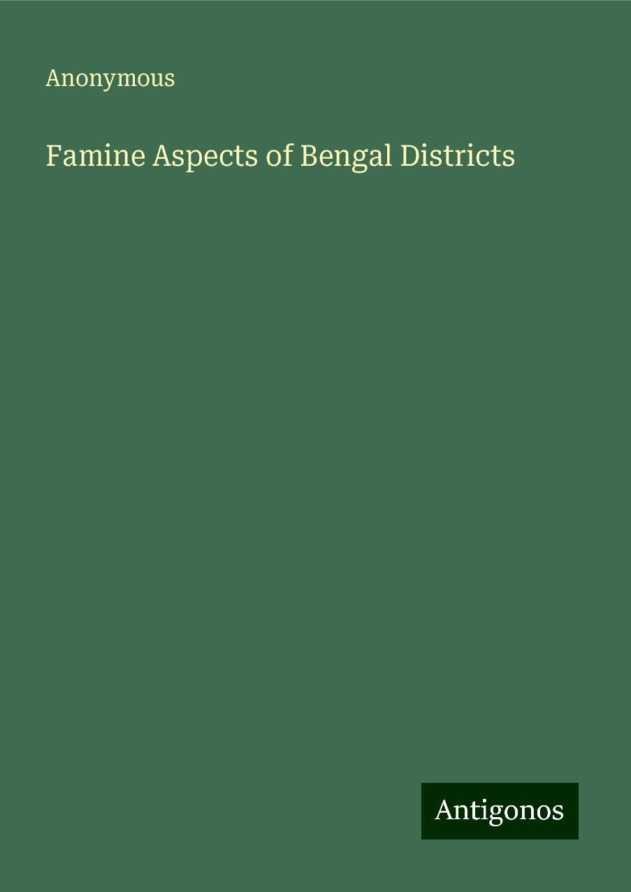 Famine Aspects of Bengal Districts