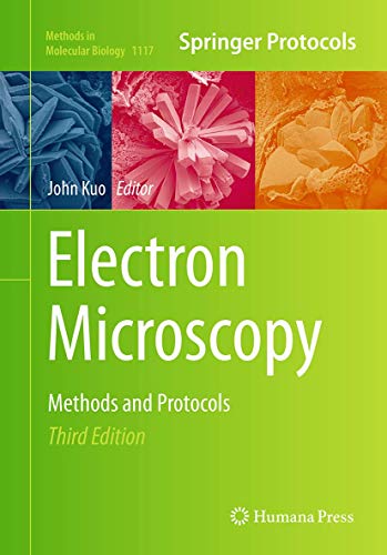 Electron Microscopy: Methods and Protocols (Methods in Molecular Biology, 1117, Band 1117)