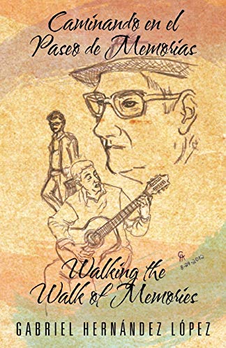 Caminando en el Paseo de Memorias Walking the Walk of Memories