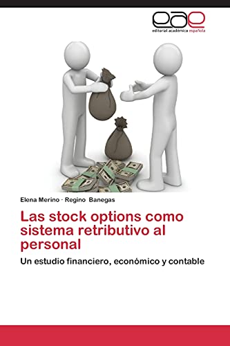Las stock options como sistema retributivo al personal: Un estudio financiero, económico y contable