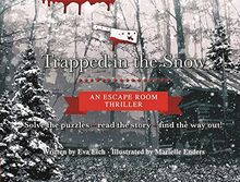 Trapped in the Snow: An Escape Room Thriller von Eich, Eva | Buch | Zustand sehr gut