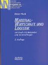 Materialwirtschaft und Logistik: Lehrbuch mit Beispielen und Kontrollfragen