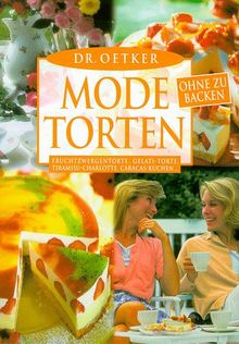 Modetorten ohne zu backen