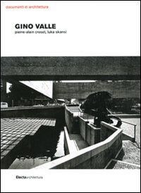 Gino Valle (Documenti Di Architettura)