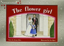 Rigby PM Platinum Collection: Individual Student Edition Red (Levels 3-5) Flower Girl (PMS)