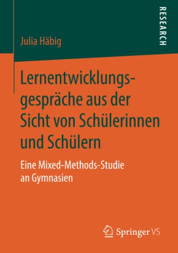 Lernentwicklungsgespräche aus der Sicht von Schülerinnen und Schülern: Eine Mixed-Methods-Studie an Gymnasien