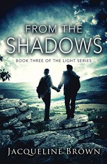 From the Shadows (The Light, Band 3)