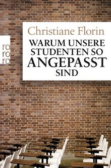 Warum unsere Studenten so angepasst sind