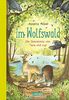 Im Wolfswald – Die Geschichte von Tara und Lup: Ein spannendes Abenteuerbuch darüber, was Familie wirklich ausmacht!