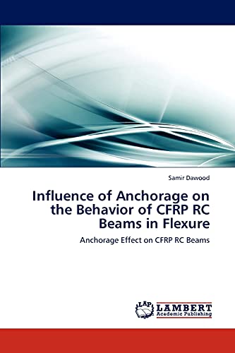Influence of Anchorage on the Behavior of CFRP RC Beams in Flexure: Anchorage Effect on CFRP RC Beams