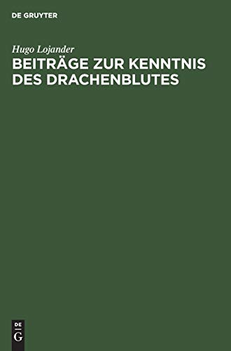Beiträge zur Kenntnis des Drachenblutes