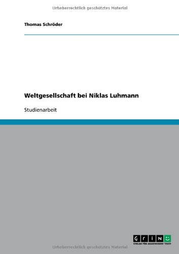 Weltgesellschaft bei Niklas Luhmann