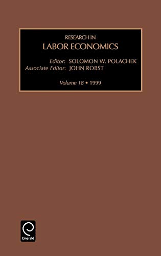 Research in Labor Economics: 18 (Research in Labor Economics): Vol 18