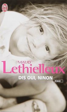 Dis oui, Ninon