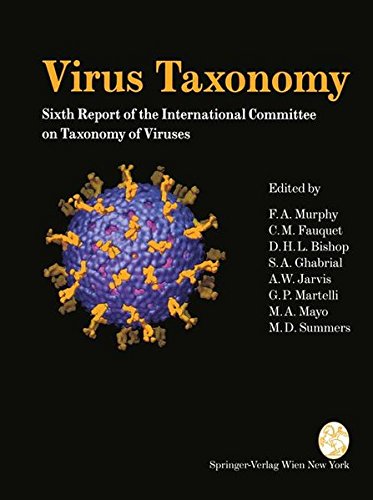 Virus Taxonomy: Classification and Nomenclature of Viruses: Classification and Nomenclature of Viruses. Sixth Report of the International Committee on ... Viruses (Archives of Virology. Supplementa)