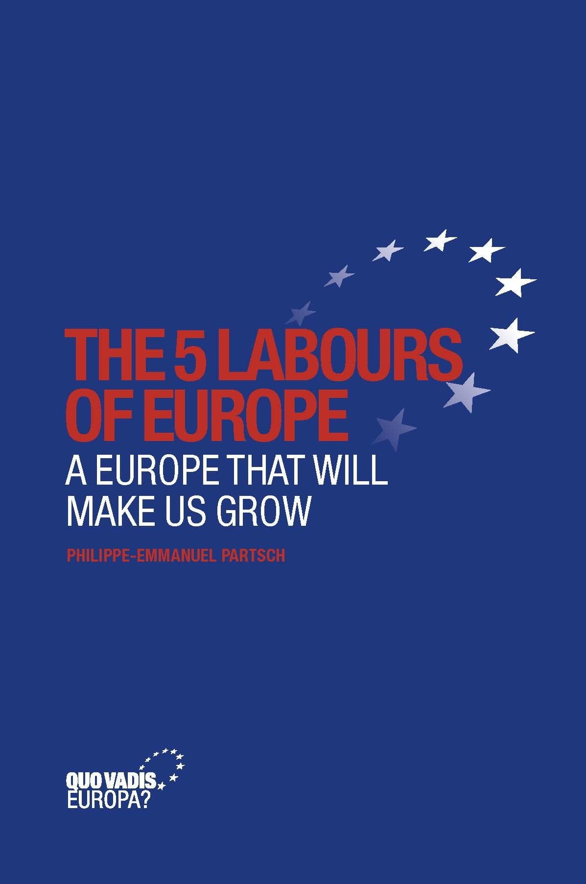 Ian Forrester - A Scot Without Borders Liber Amicorum Volume I: A Europe That Will Make Us Grow