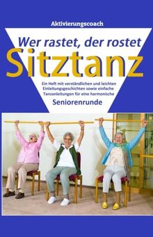 Sitztanz: Wer rastet, der rostet (Aktivierungscoach)