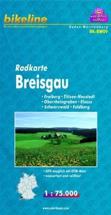 Bikeline Radkarte Breisgau, Freiburg - Titisee-Neusstadt - Oberrheingraben - Elsass - Schwarzwald - Feldberg, RK-BW09. 1 : 75 000, wasserfest/reißfest, GPS-tauglich mit UTM-Netz