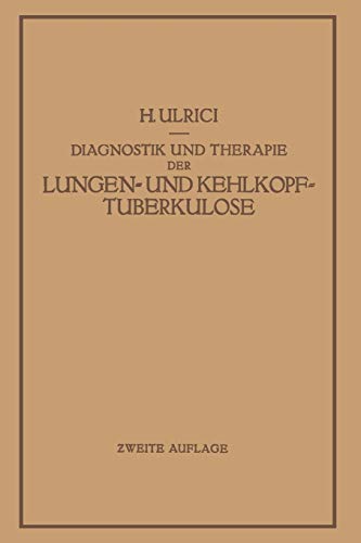 Diagnostik und Therapie der Lungen- und Kehlkopftuberkulose