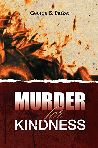 Murder For Kindness