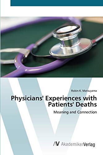 Physicians' Experiences with Patients' Deaths: Meaning and Connection