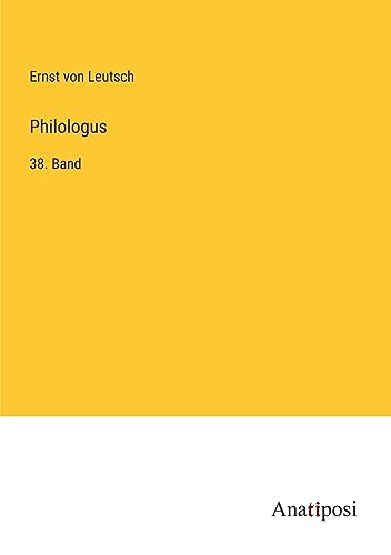 Philologus: 38. Band