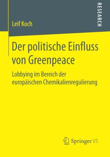 Der Politische Einfluss von Greenpeace: Lobbying im Bereich der Europäischen Chemikalienregulierung