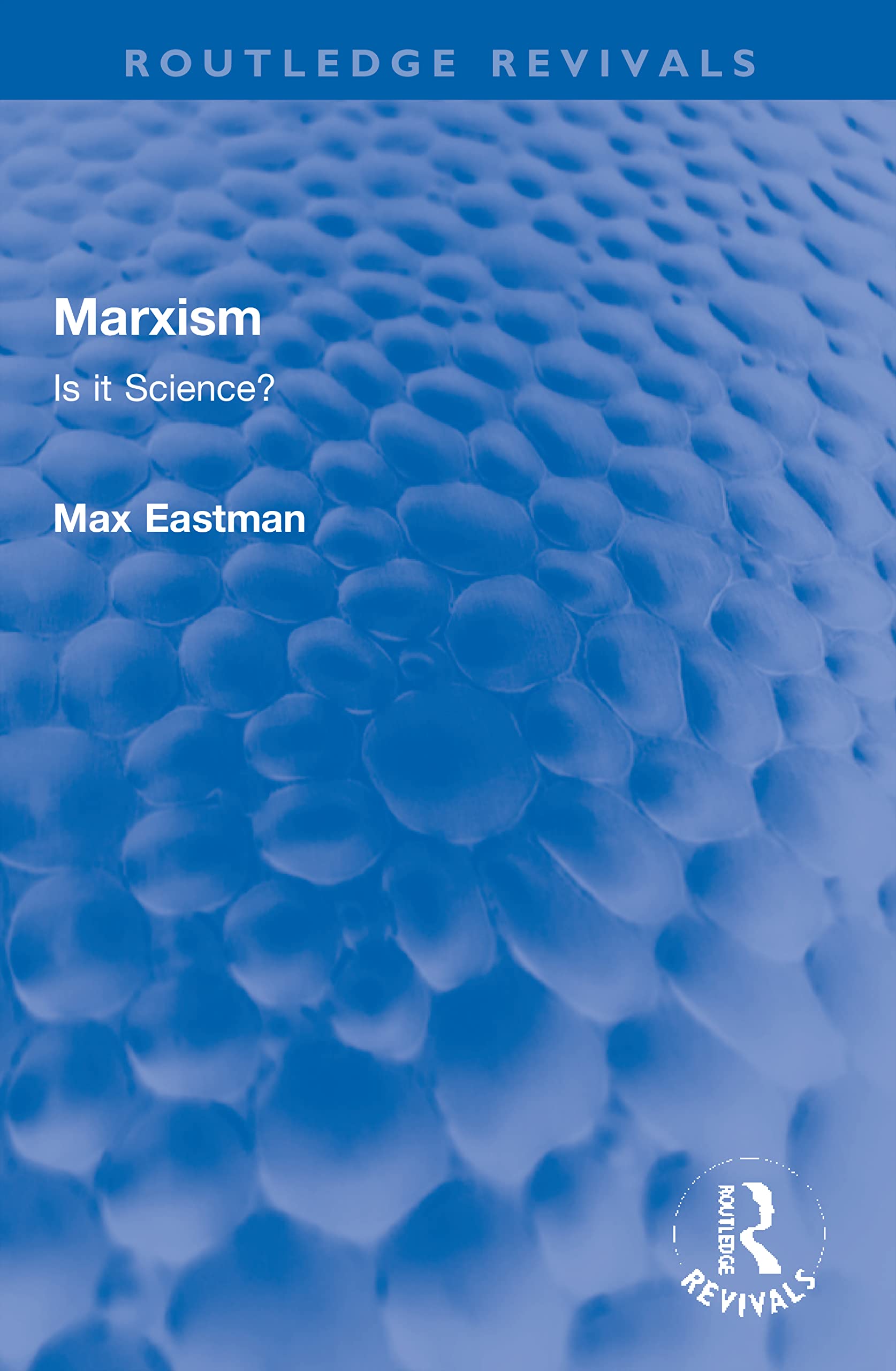 Marxism: Is it Science? (Routledge Revivals)