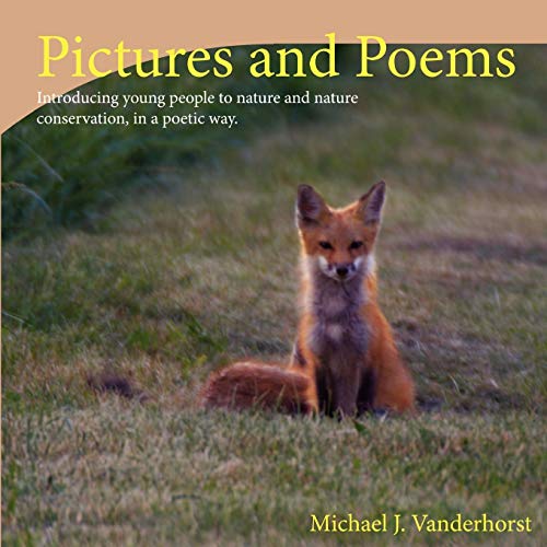 Pictures and Poems Book 2: Introducing young people to nature and nature conservation, in a poetic way.