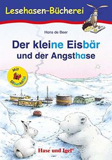 Der kleine Eisbär und der Angsthase / Silbenhilfe: Schulausgabe (Lesen lernen mit der Silbenhilfe)