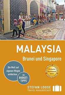 Stefan Loose Reiseführer Malaysia, Brunei und Singapore: mit Reiseatlas