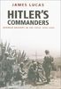 Hitler's Commanders: German Bravery in the Field 1939-1945