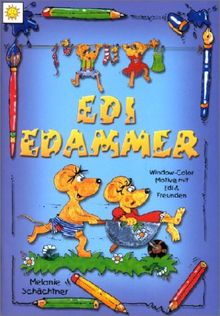 Edi Edamer. Window-Color Motive mit Edi und Freunden
