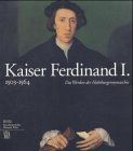 Kaiser Ferdinand I. 1503-1564