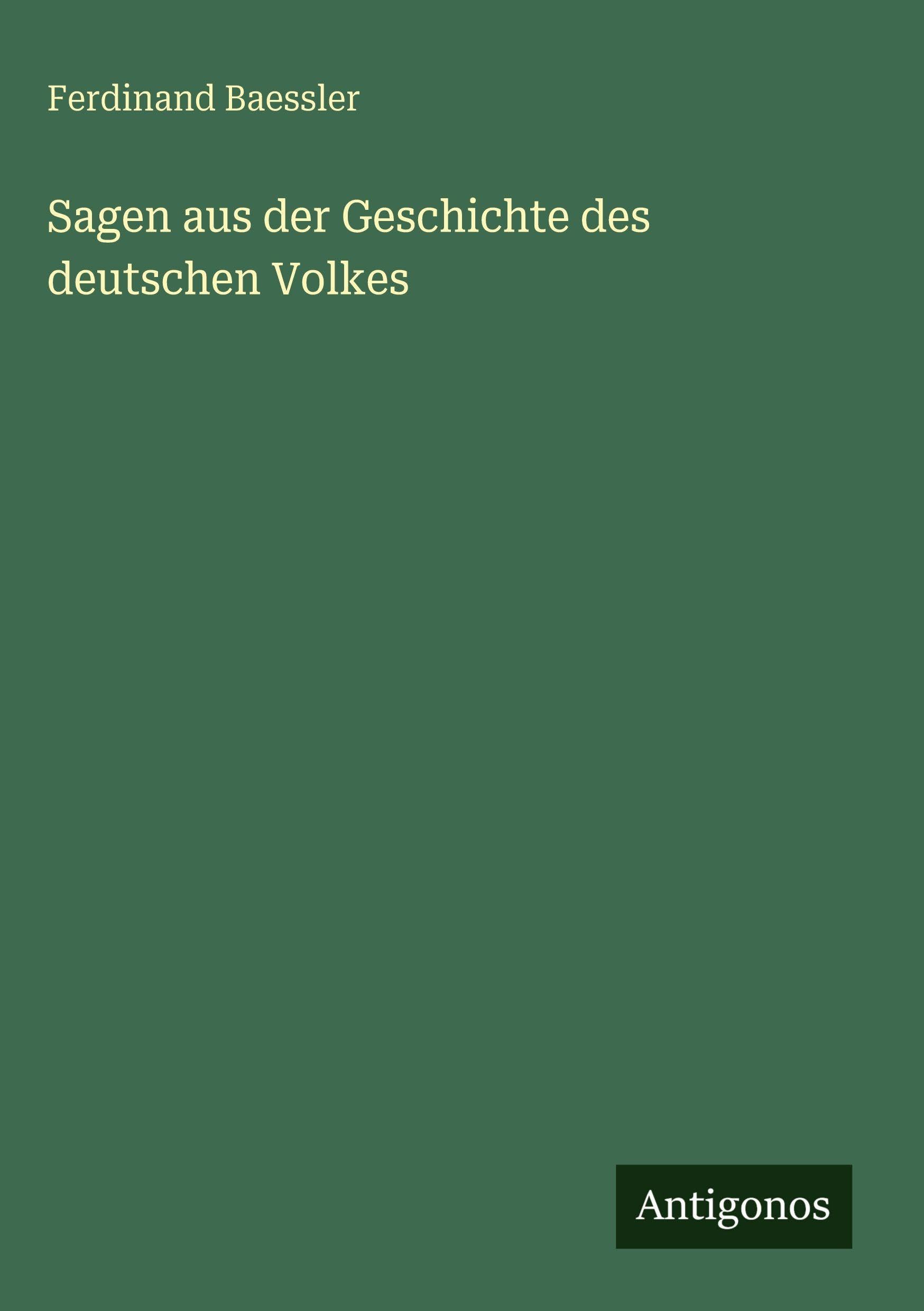 Sagen aus der Geschichte des deutschen Volkes