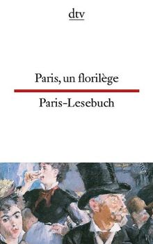 Paris, un florilège Paris-Lesebuch