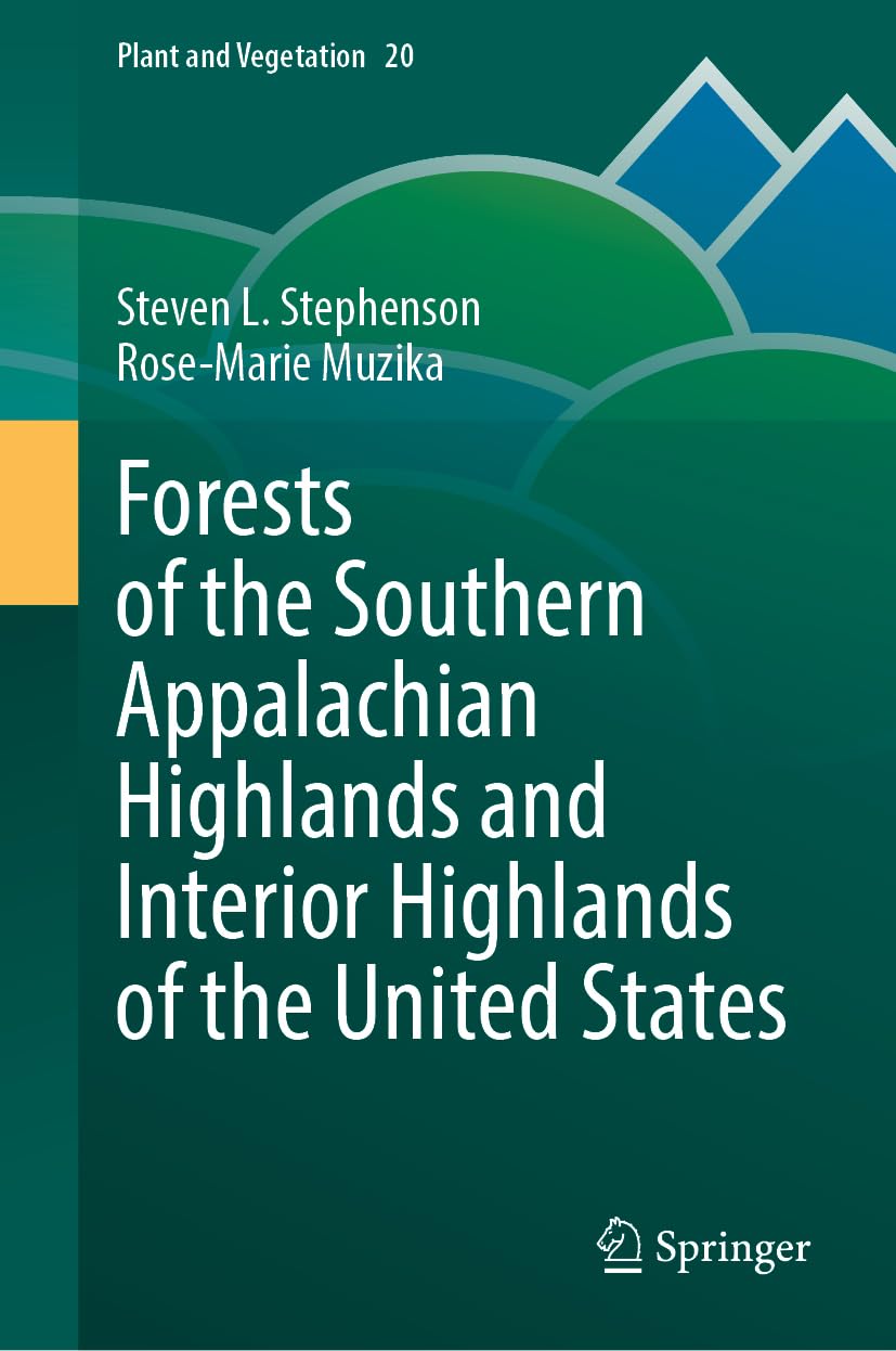 Forests of the Southern Appalachian Highlands and Interior Highlands of the United States (Plant and Vegetation, 20, Band 20)
