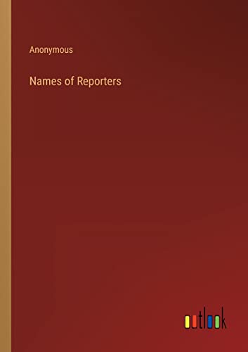 Names of Reporters
