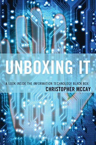 Unboxing It: A Look Inside the Information Technology Black Box