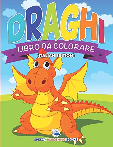 Draghi: Libro Da Colorare