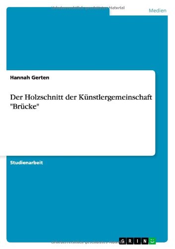 Der Holzschnitt der Künstlergemeinschaft Brücke