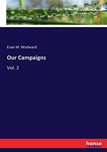 Our Campaigns: Vol. 2