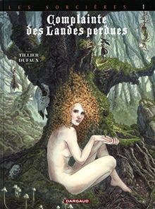 Complainte des landes perdues. Les sorcières. Vol. 1. Tête noire