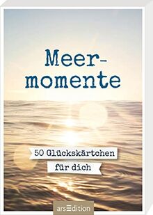 Meermomente: 50 Glückskärtchen für dich | Schönes Geschenk für alle, die sich am liebsten ans Meer träumen