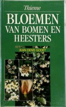 BLOEMEN VAN BOMEN EN HEESTERS (BLOEMEN EN PLANTEN)