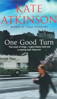 One Good Turn: (Jackson Brodie): A Jolly Murder Mystery