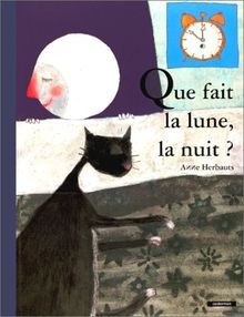 Que fait la lune la nuit ?