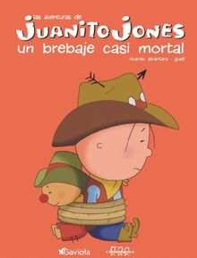 Juanito Jones. Un brebaje casi mortal (Juanito Jones / Libros de lectura)