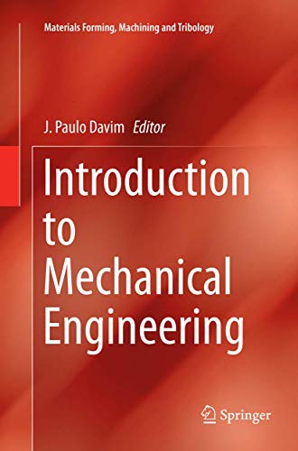 Introduction to Mechanical Engineering (Materials Forming, Machining and Tribology)