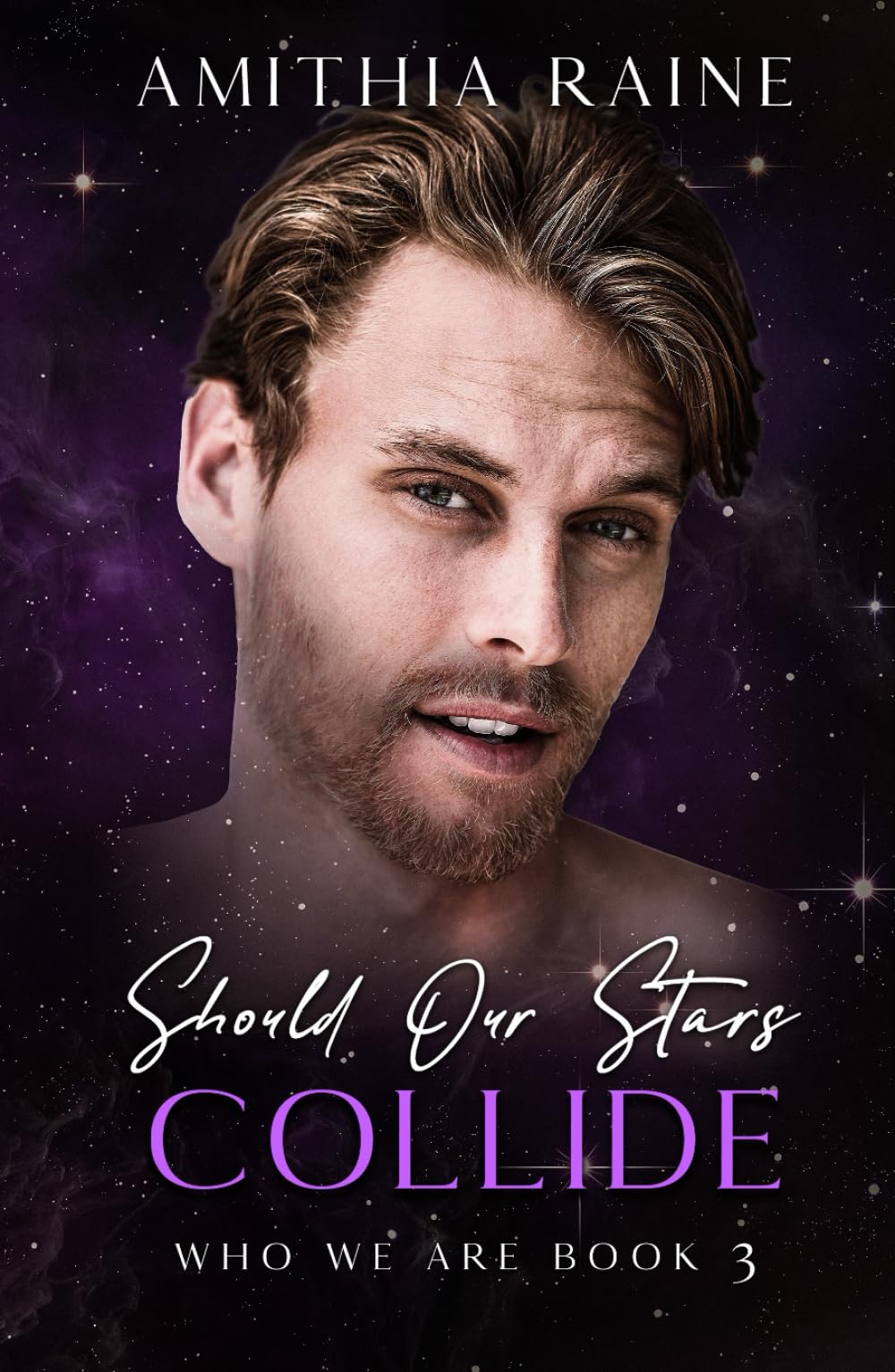 Should Our Stars Collide: A Bi-awakening Opposites Attract MM Romance (Who We Are Book 3)